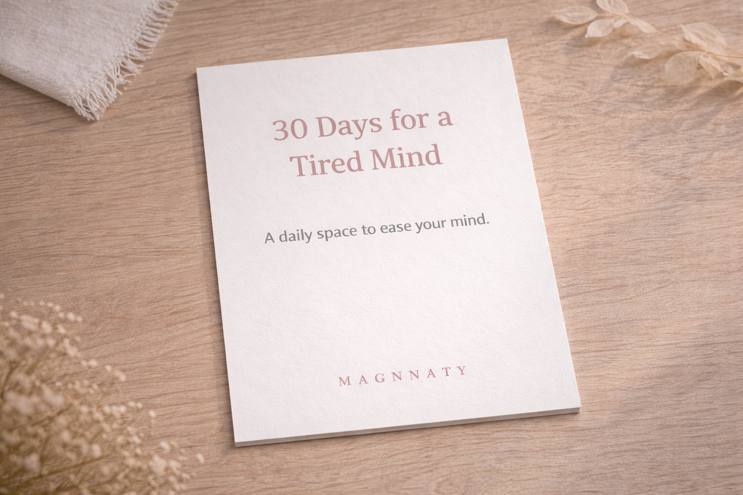 30 Days for a Tired Mind